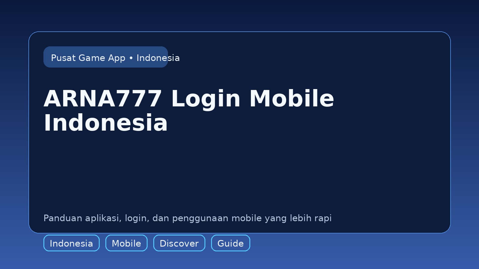Panduan ARNA777 untuk pengguna mobile di Indonesia