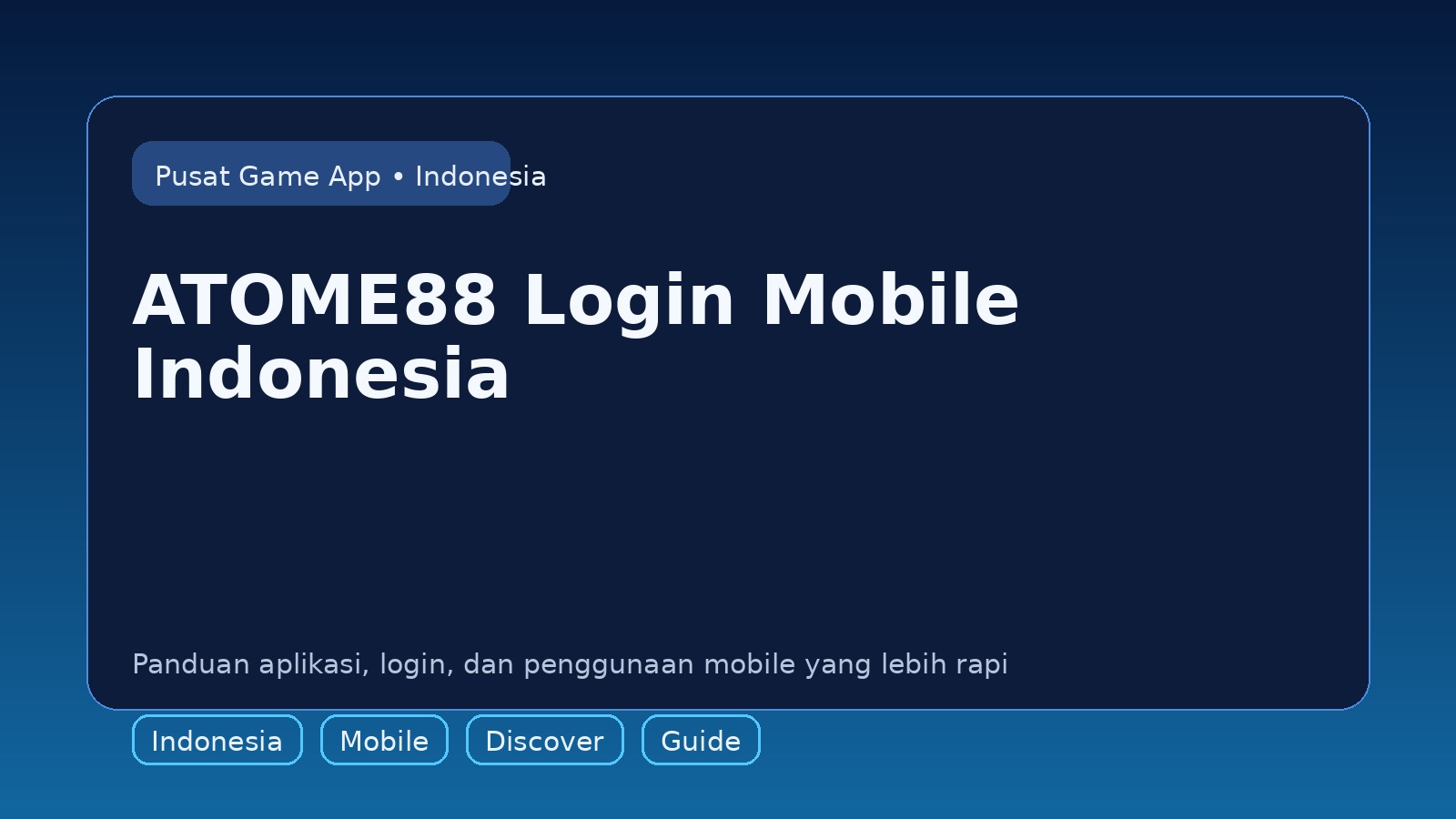 Panduan ATOME88 untuk pengguna mobile di Indonesia