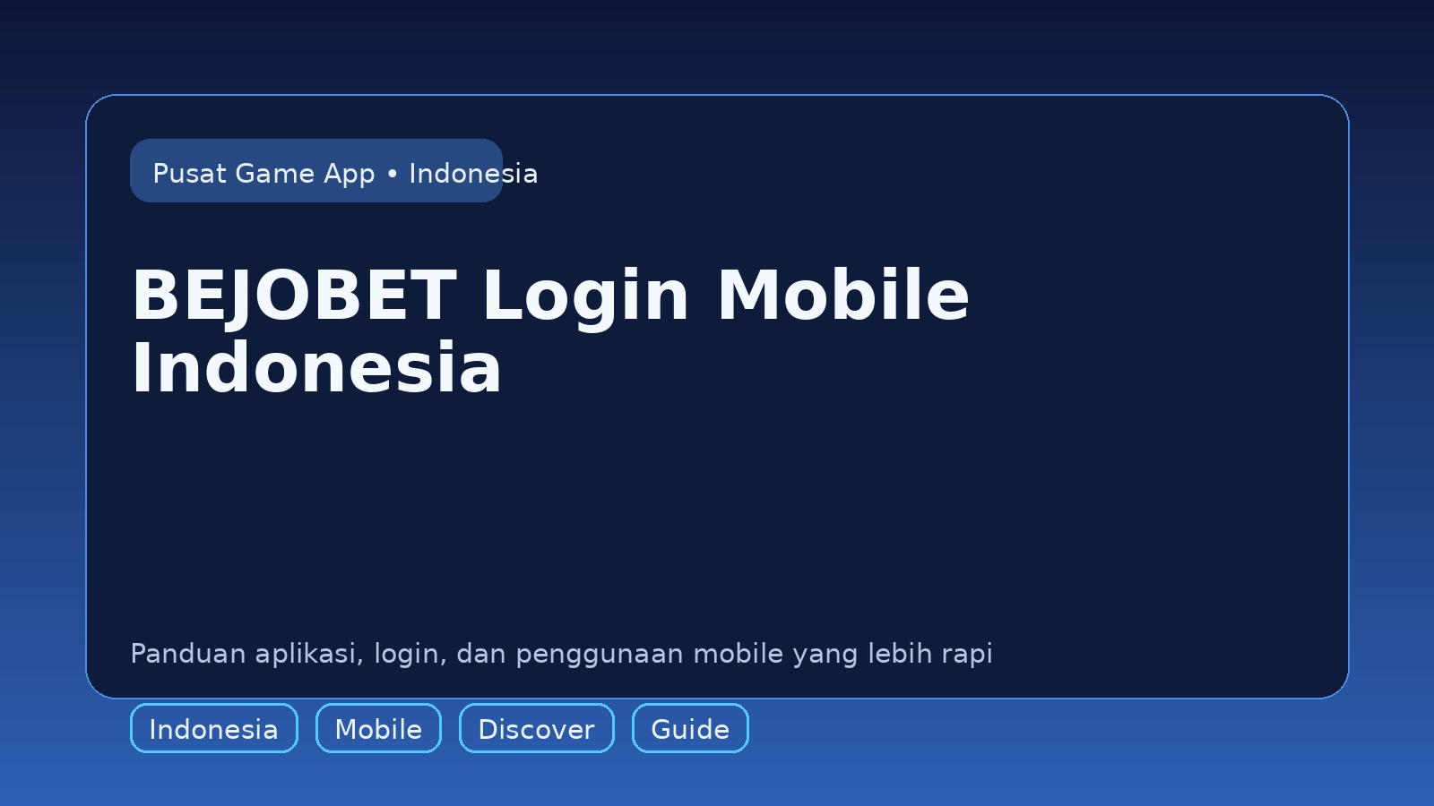 Panduan BEJOBET untuk pengguna mobile di Indonesia