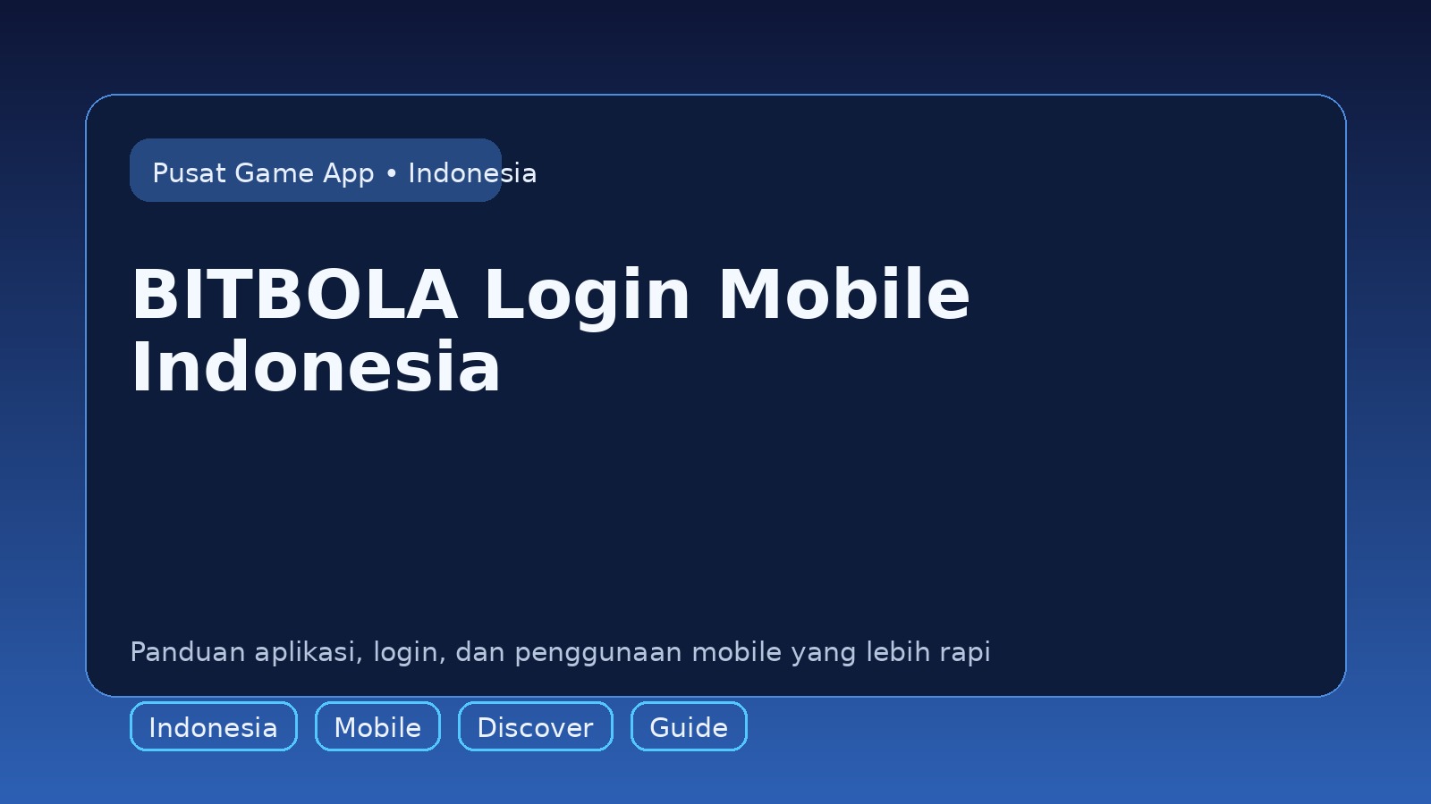 Panduan BITBOLA untuk pengguna mobile di Indonesia