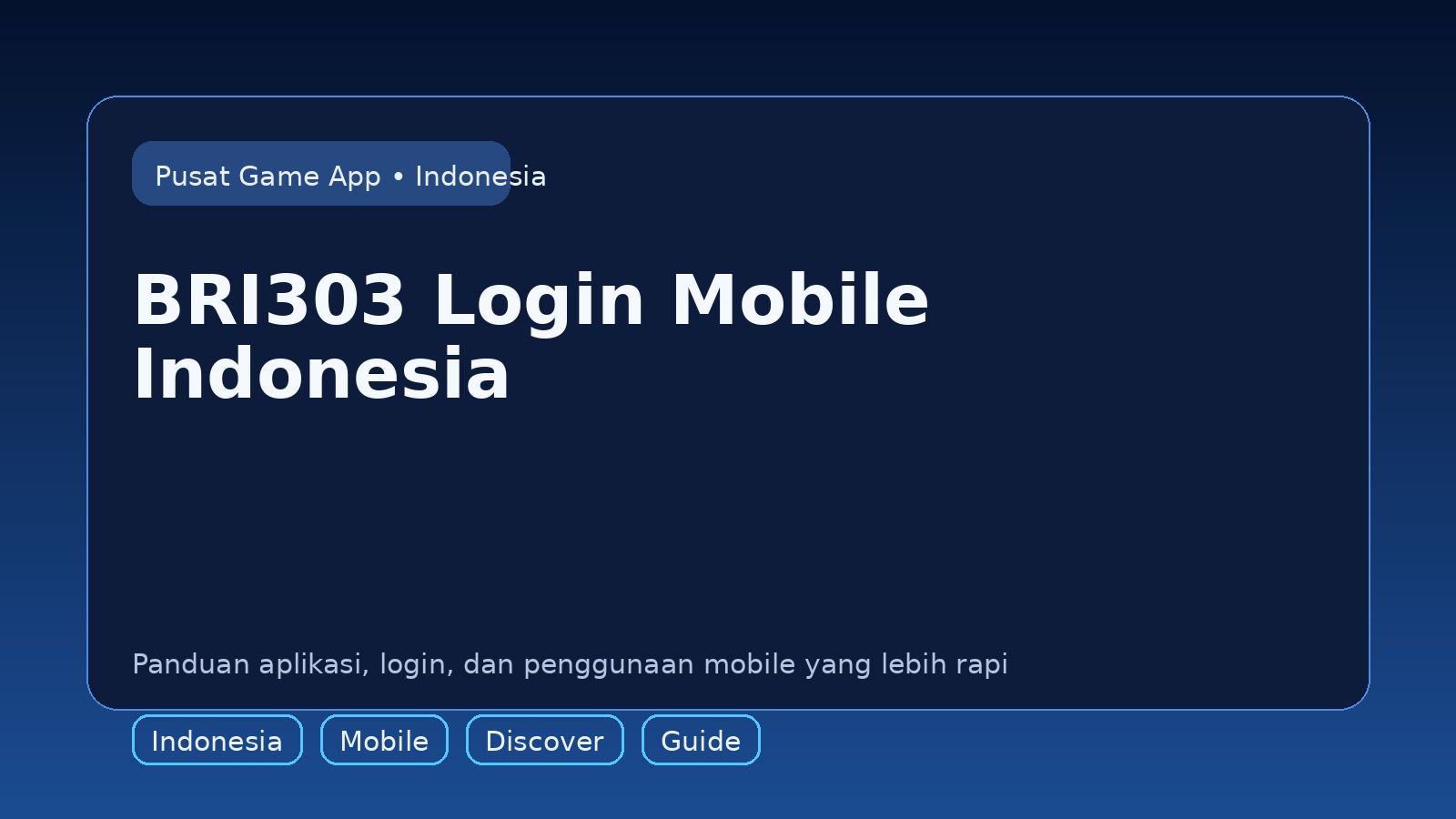 Panduan BRI303 untuk pengguna mobile di Indonesia