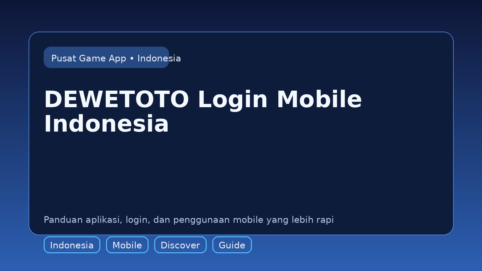 Panduan DEWETOTO untuk pengguna mobile di Indonesia