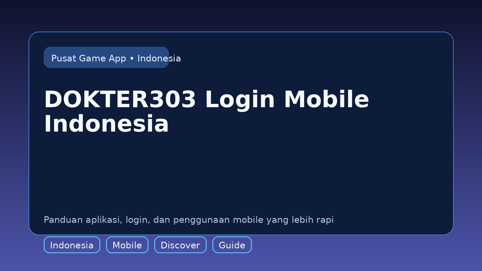 Panduan DOKTER303 untuk pengguna mobile di Indonesia