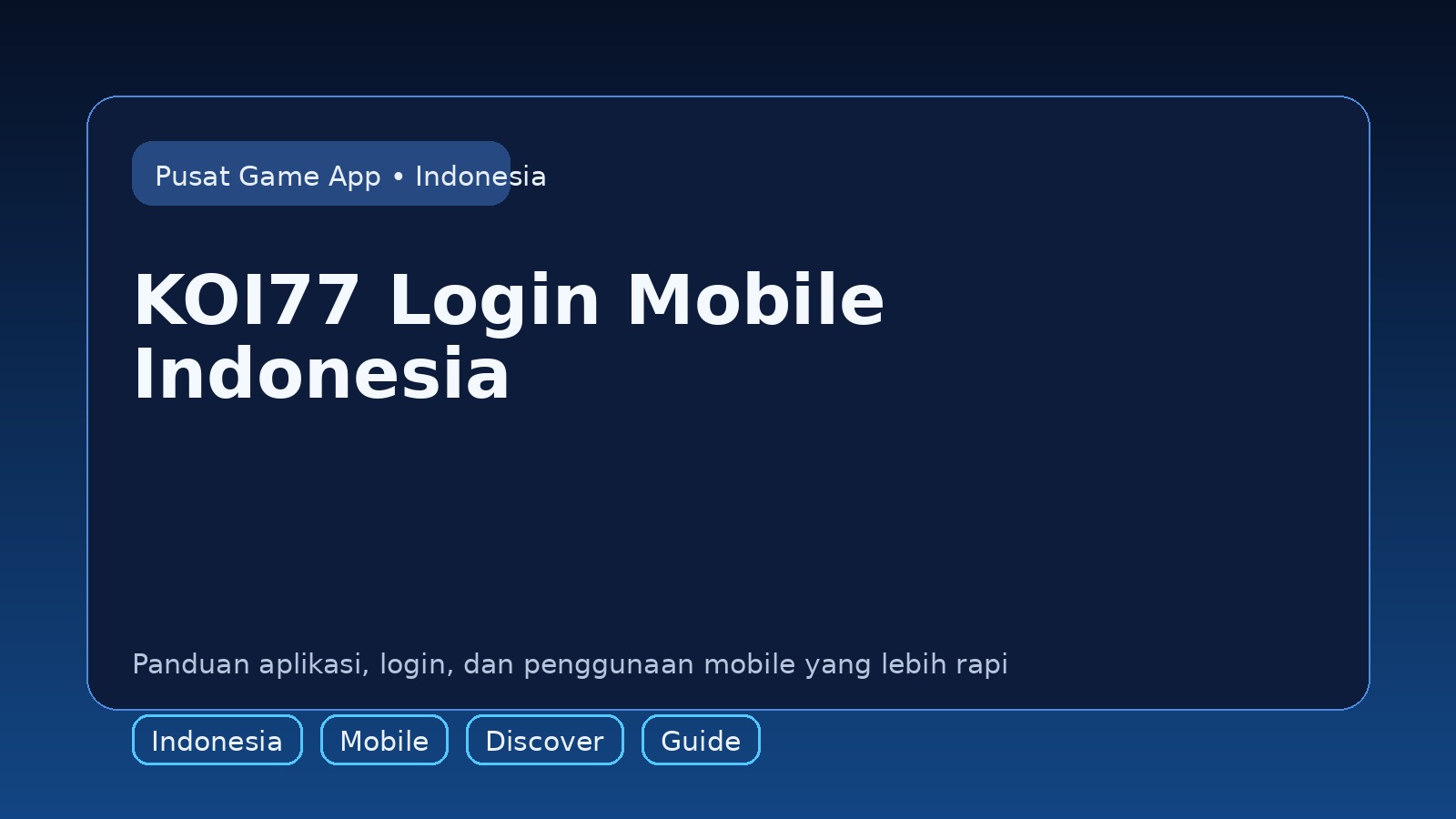 Panduan KOI77 untuk pengguna mobile di Indonesia