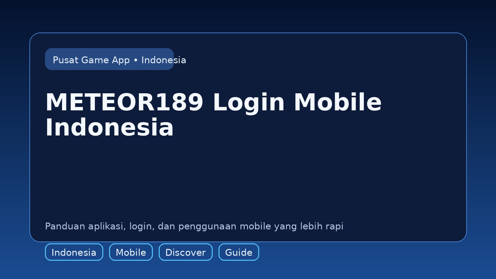 Panduan METEOR189 untuk pengguna mobile di Indonesia