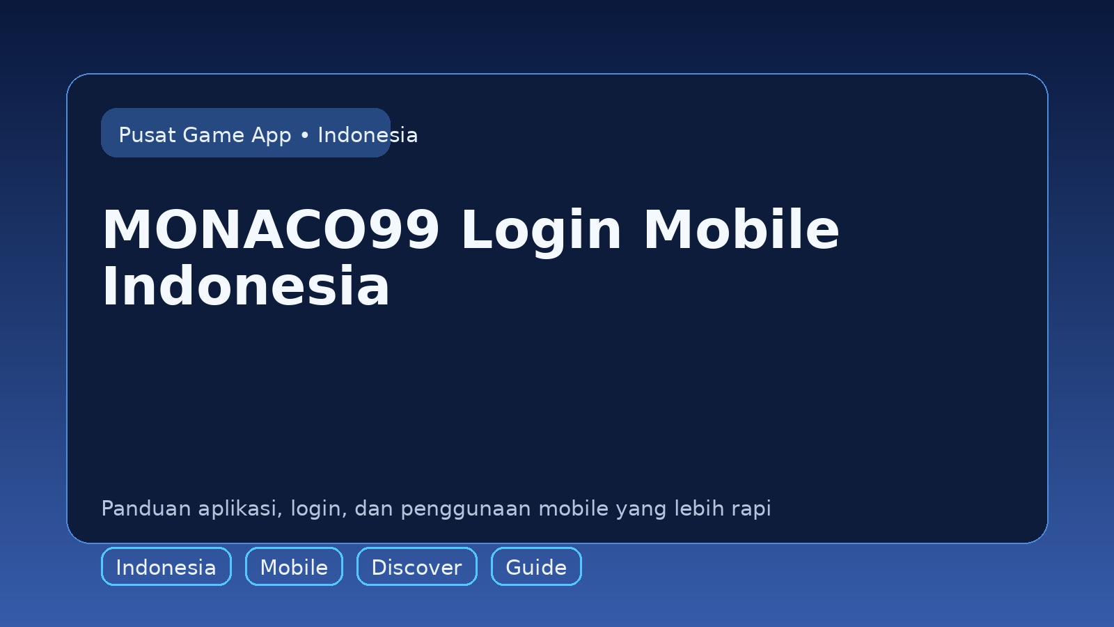 Panduan MONACO99 untuk pengguna mobile di Indonesia