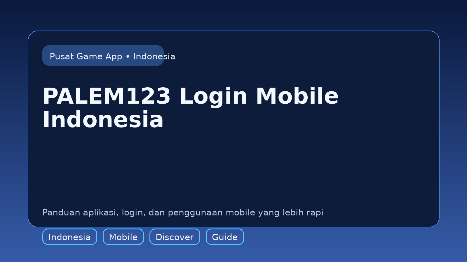 Panduan PALEM123 untuk pengguna mobile di Indonesia