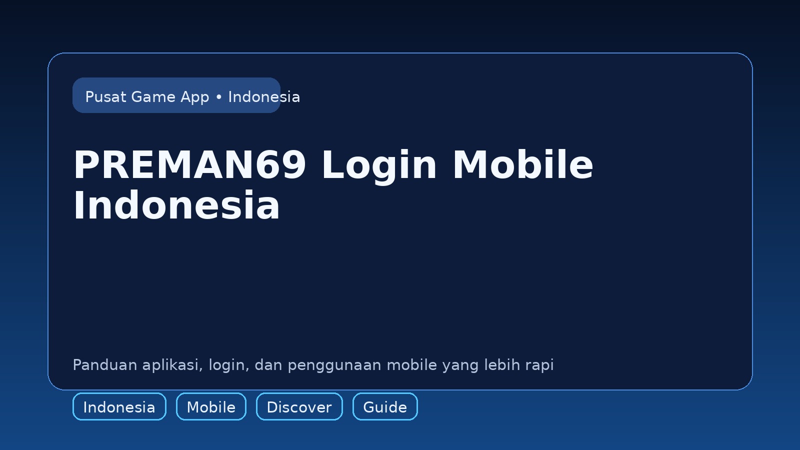 Panduan PREMAN69 untuk pengguna mobile di Indonesia