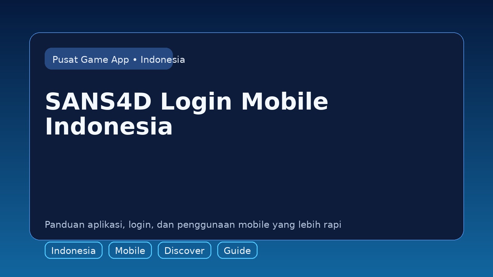 Panduan SANS4D untuk pengguna mobile di Indonesia