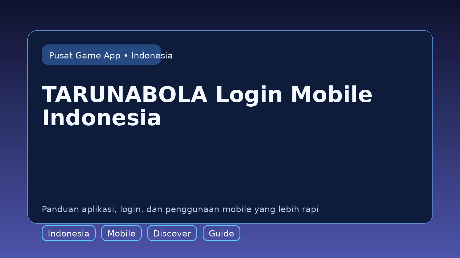 Panduan TARUNABOLA untuk pengguna mobile di Indonesia