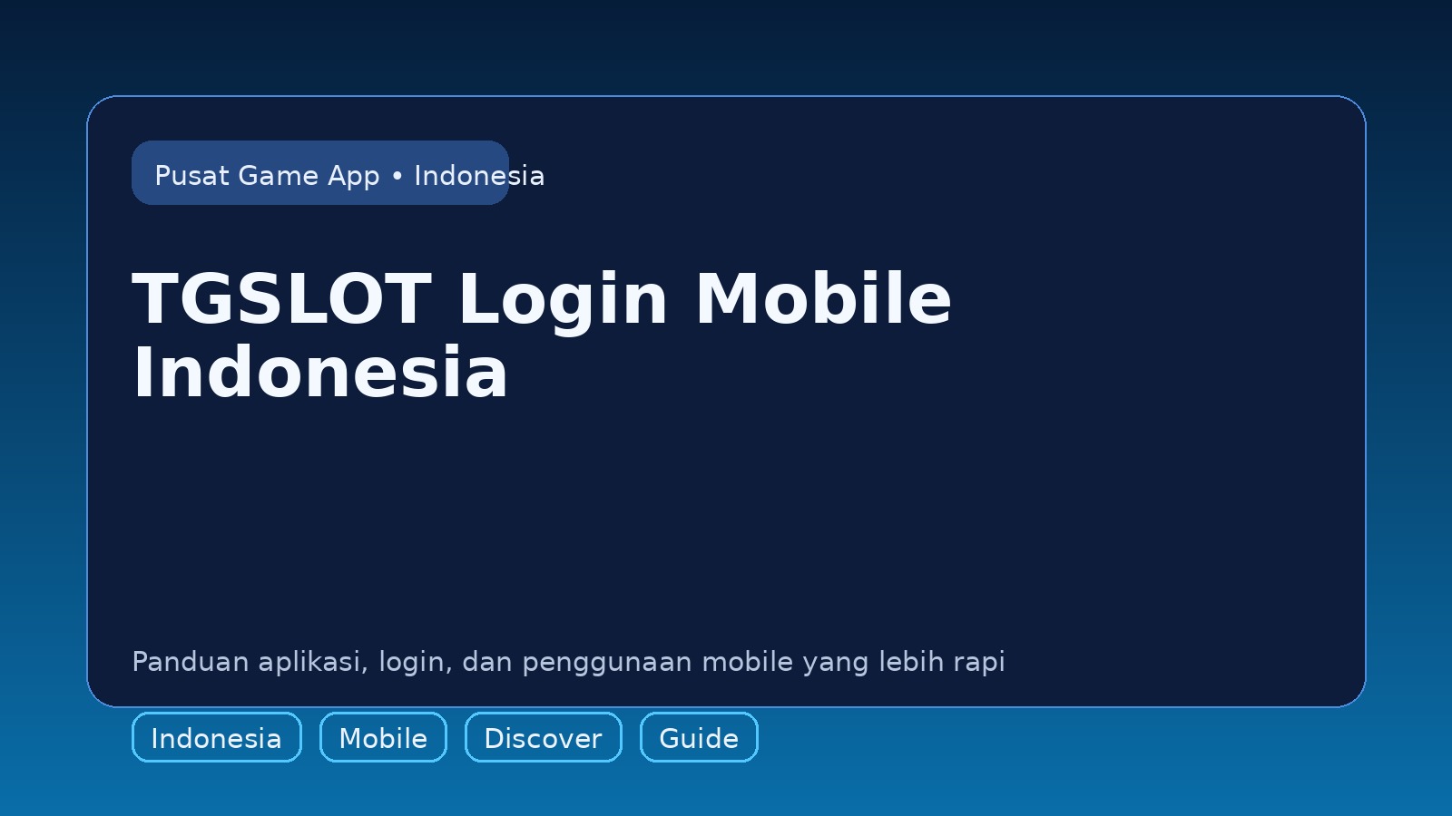 Panduan TGSLOT untuk pengguna mobile di Indonesia
