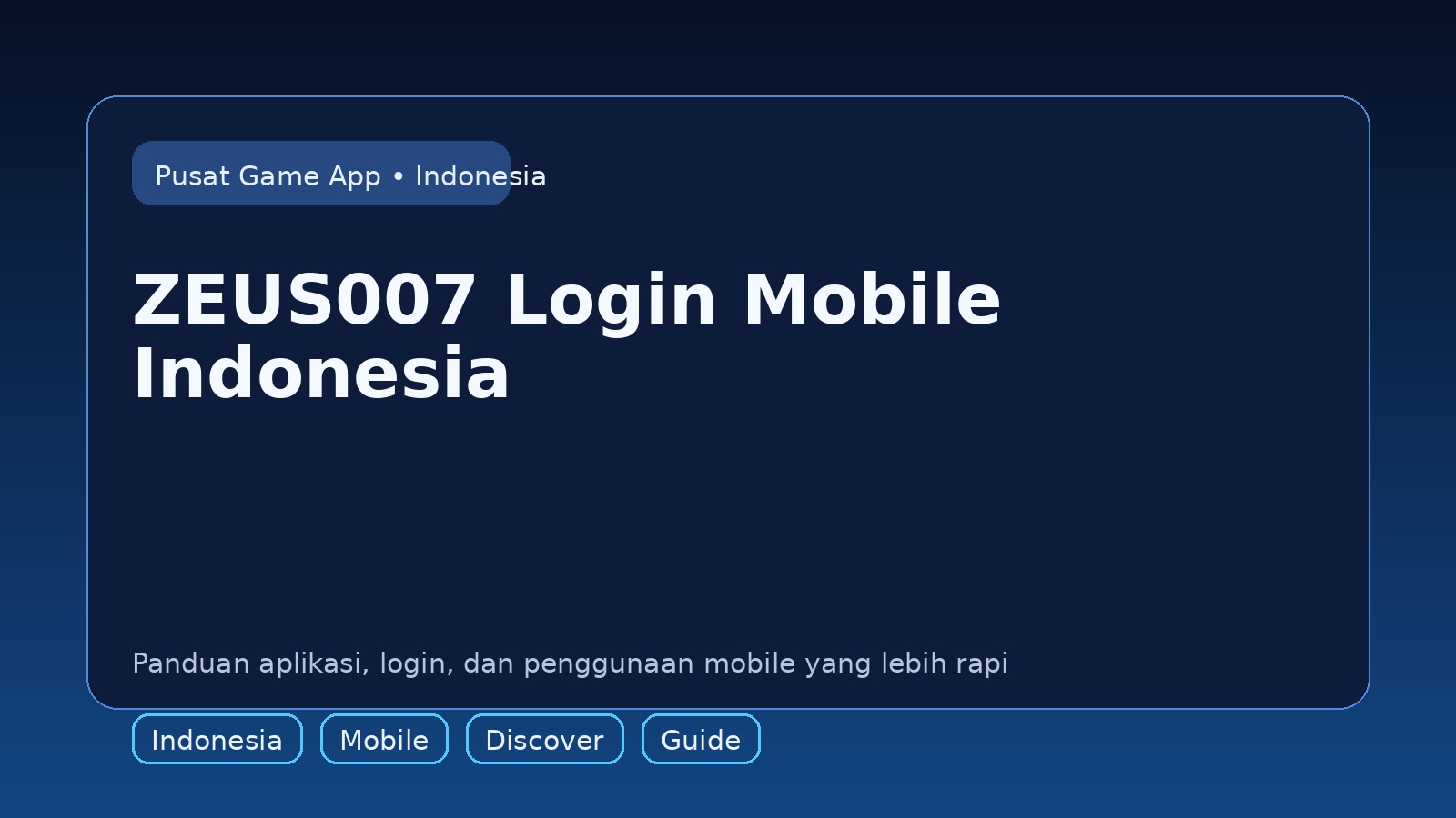 Panduan ZEUS007 untuk pengguna mobile di Indonesia